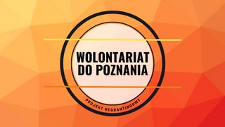 Wolontariat do Poznania