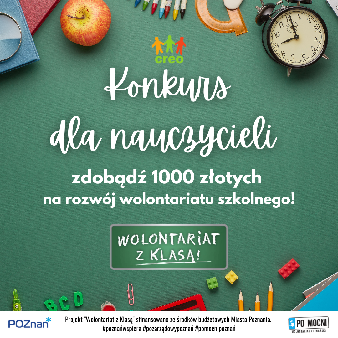 Plakat Wolontariat z Klasą! Konkurs dla nauczycieli zdobądź 1000 złotych na rozwój wolontariatu szkolnego! W tle tablica szkolna, na której są przybory szkolne, budzik i jabłko.